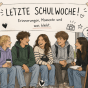 Die letzte Schulwoche – Zeit für einen Rückblick
